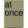 At Once by Unknown