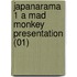 Japanarama 1 A Mad Monkey Presentation (01)