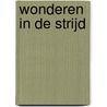Wonderen in de strijd door Onbekend