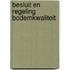 Besluit en regeling bodemkwaliteit