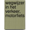 Wegwijzer in het verkeer, motorfiets by J. Knol
