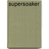 Supersoaker