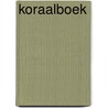Koraalboek door Marco den Toom