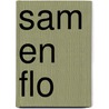 Sam en Flo by Maggie Holman