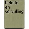 Belofte en vervulling door M. van Beek