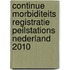 Continue morbiditeits registratie peilstations Nederland 2010