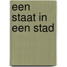 Een staat in een stad door Kaspar van Leek