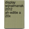 Display Wijnalmanak 2012 AH-Editie a 20x by Cuna van 'T. Hoff