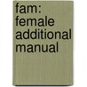 FAM: Female Additional Manual door W. van Kalmthout