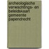 Archeologische Verwachtings- en Beleidskaart Gemeente Papendrecht