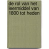 De rol van het leermiddel van 1800 tot heden door Willem de Haan
