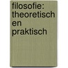 Filosofie: theoretisch en praktisch door Joachim Aul