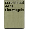 Dorpsstraat 44 te Nieuwegein by I.S.J. Beckers