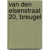 Van den Elsenstraat 20, Breugel by R.M. van der Zee
