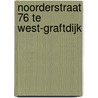 Noorderstraat 76 te West-Graftdijk door J.A. G. van Rooij