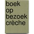 Boek op Bezoek Crèche
