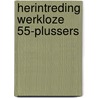Herintreding werkloze 55-plussers door V. Veldhuis
