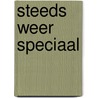 Steeds weer speciaal door Michiel Johan de Weger