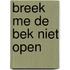 Breek me de bek niet open