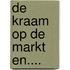 De kraam op de markt en....