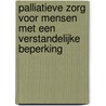 Palliatieve zorg voor mensen met een verstandelijke beperking door N. Bekkema