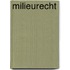 Milieurecht