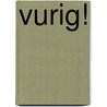 Vurig! door HelenKay Dimon