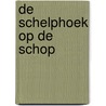 De Schelphoek op de schop door M.C.E. Houkes
