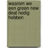 Waarom we een Green New Deal nodig hebben