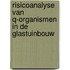 Risicoanalyse van Q-organismen in de glastuinbouw