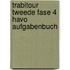 TrabiTour Tweede Fase 4 Havo Aufgabenbuch