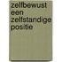 Zelfbewust een zelfstandige positie