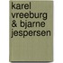 Karel Vreeburg & Bjarne Jespersen