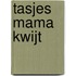 Tasjes mama kwijt