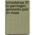 Schoolstraat 57 te Panningen, gemeente Peel en Maas