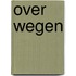 over wegen