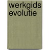 Werkgids evolutie by Marlene Rebel