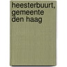 Heesterbuurt, gemeente Den Haag by J.A. Waasdorp