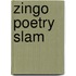 Zingo Poetry Slam