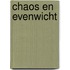 CHAOS EN EVENWICHT