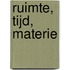Ruimte, tijd, materie