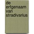 De erfgenaam van Stradivarius