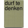 Durf te denken door Natascha Kienstra
