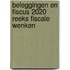 Beleggingen en fiscus 2020 reeks Fiscale Wenken