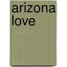 ARIZONA LOVE door Nouma Sadoul
