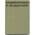 Slaapstoornissen in de psychiatrie