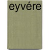 Eyvére by Dianne Arentsen