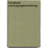 Handboek voertuigreglementering door A.C. van der Pluijm