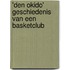 'Den Okido' Geschiedenis van een basketclub