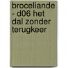 Broceliande - D06 Het dal zonder terugkeer by Betbeder
